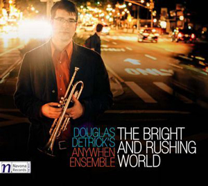 Album cover for Detrick's The Bright and Rushing World