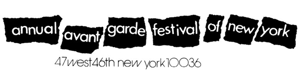 Logo with the words "annual avant garde festival of new york" in white on black in which each word is separated with address (47 W 46th Street NYC) underneath