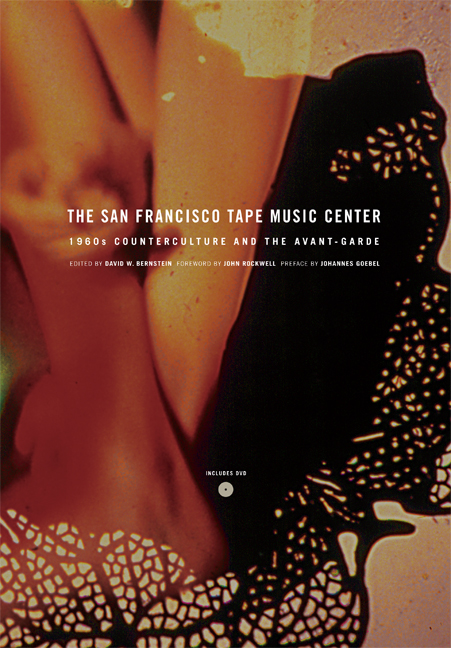 The cover of the University of California Press book, The San Francisco Tape Music Center: 1960s Counterculture and the Avant-Garde