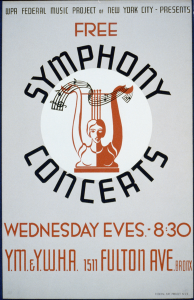 Poster for New York City Federal Music Project presentation of free symphony concerts at the Y.M. & Y.W.H.A.