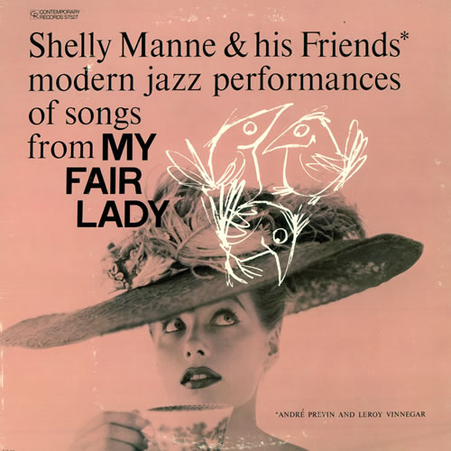 The original LP cover of My Fair Lady performed by Shelly Manne and his Friends (Previn and Leroy Vinnegar) features a woman wearing an elaborate hat drinking a cup of tea.