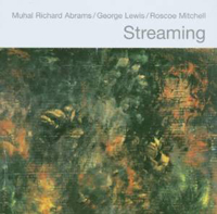 CD cover for the 2005 Pi release Streaming featuring Muhal Richard Abrams and George Lewis