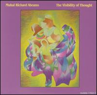 The cover for Muhal Richard Abrams's 2001 Mutable CD, The Visibility of Thought 