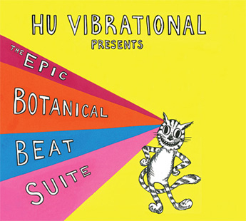 The cover for Hu Vibrational's 2015 CD, The Epic Botanical Beat Suite which features a drawing of a cat.