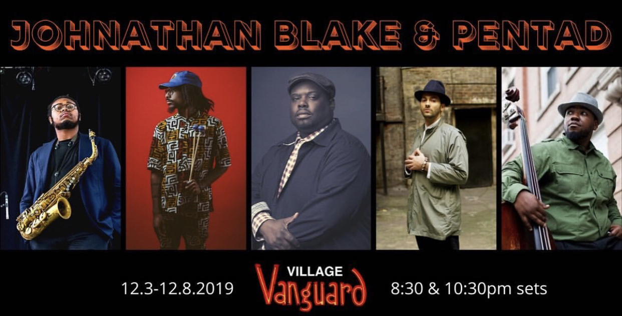 A poster for Pentad's December 2019 gigs at the Village Vanguard. Pictured from left to right: Immanuel Wilkins (alto saxophone), Joel Ross (vibraphone), Johnathan Blake (drums), David Virelles (piano), and Dezron Douglas (bass). 