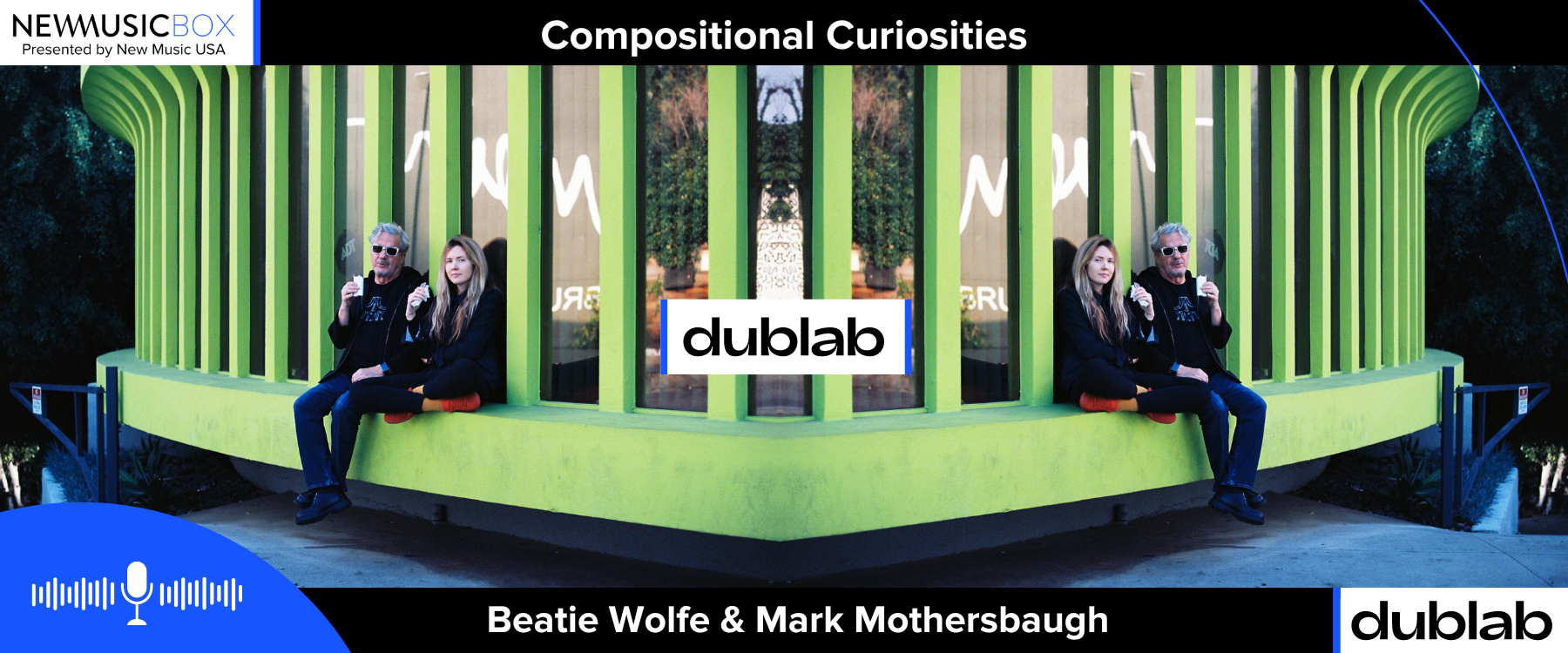 Web Header co branding (New Musicn USA & dublab) - Beatie Wolfe & Mark Mothersbaugh