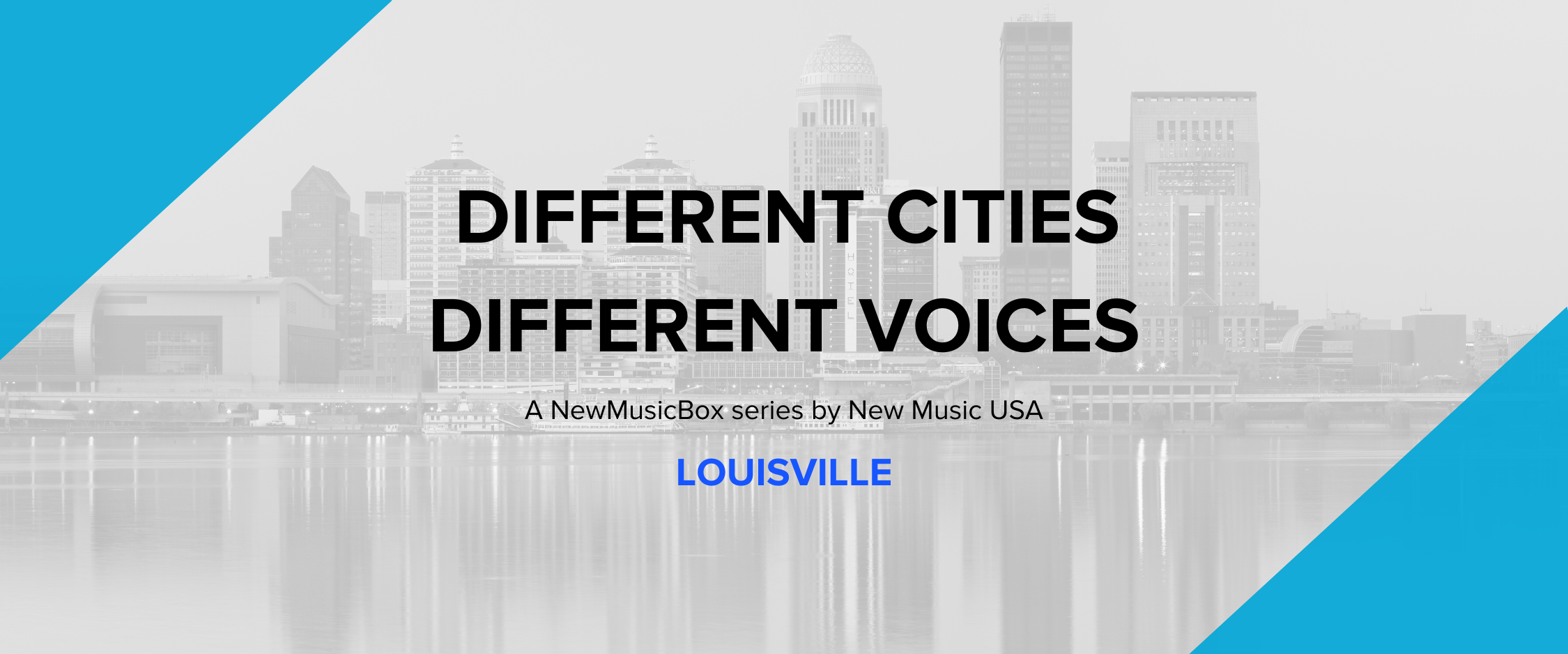 Skyline of Louisville KY with DIFFERENT CITIES DIFFERENT VOICES logo